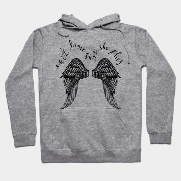 With brave wings she flies Hoodie by lifeidesign